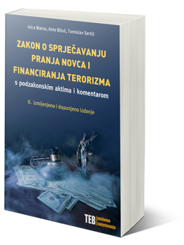 Zakon o sprječavanju pranja novca i financiranja terorizma s podzakonskim aktima i komentarom
